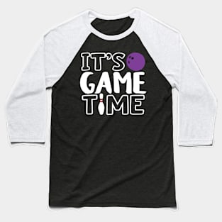 "It's Game Time", Bowling White Baseball T-Shirt